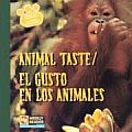 Animal Taste / El Gusto En Los Animales