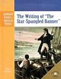 The Writing of the Star-Spangled Banner (Landmark Events in American History)