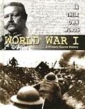 In Their Own Words World War I A Primary