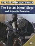 The Beslan School Siege and Separatist Terrorism
