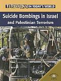 Suicide Bombings in Israel and Palestinian Terrorism
