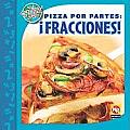Pizza Por Partes: ?Fracciones! (Pizza Parts: Fractions!)