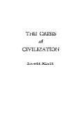 The Crisis of Civilization