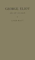 George Eliot: Her Life and Books