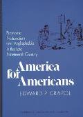 America for Americans: Economic Nationalism and Anglophobia in the Late Nineteenth Century