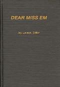 Dear Miss Em: General Eichelberger's War in the Pacific, 1942-1945