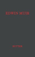 Edwin Muir: Man and Poet