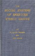 The Social Systems of American Ethnic Groups