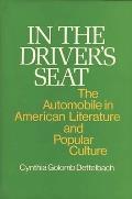 In the Driver's Seat: The Automobile in American Literature and Popular Culture