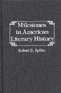 Milestones in American Literary History