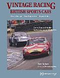 Vintage Racing British Sports Cars A Hands On Guide to Buying Tuning & Racing Your Vintage Sports Car