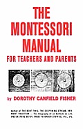 The Montessori Manual for Teachers and Parents