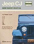 Jeep CJ Rebuilder's Manual: 1946-1971