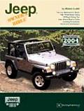 Jeep Owners Bible A Hands On Guide to Getting the Most from Your Jeep Covers Through 2004