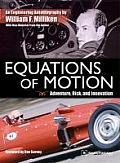 Equations of Motion Adventure Risk & Innovation An Engineering Autobiography