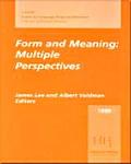 Form & Meaning Multiple Perspectives 1999 Aausc Volume
