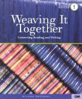 Weaving It Together 1 Connecting Reading & Writing