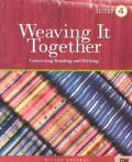 Weaving It Together 4 Connecting Reading & Writing