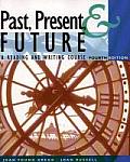 Past, Present, & Future: A Reading and Writing Course