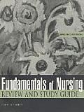 Fundamentals of Nursing: Review and Study Guide