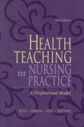 Health Teaching in Nursing Practice A Professional Model