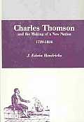 Charles Thomson & The Making Of A New Na