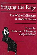 Staging the rage the web of misogyny in modern drama