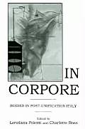 In Corpore: Bodies in Post-Unification Italy