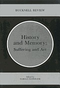History and Memory: Suffering and Art
