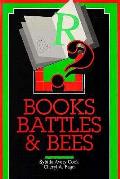 Books Battles & Bees