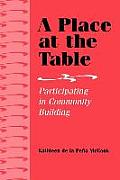 Place at the Table Participating in Community Building