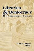 Libraries and Democracy: The Cornerstone of Liberty