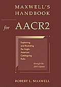 Maxwell's Handbook for AACR2