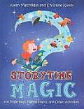 Storytime Magic: 400 Fingerplays, Flannelboards, and Other Activities