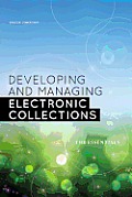 Developing and Managing Electronic Collections: The Essentials