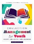 Collection Management for Youth: Equity, Inclusion, and Learning
