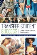 Transfer Student Success: Academic Library Outreach and Engagement