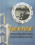 Past or Portal?: Enhancing Undergraduate Learning Through Special Collections and Archives
