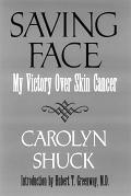 Saving Face: My Victory Over Skin Cancer