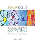 Four Skills of Cultural Diversity Competence: A Process for Understanding and Practice
