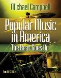 Popular Music in America The Beat Goes on