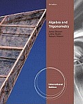 Algebra and Trigonometry. by James Stewart, Lothar Redlin, Saleem Watson