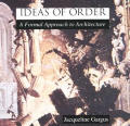 Ideas Of Order A Formal Approach To Arch