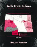 North Dakota Indians An Introduction