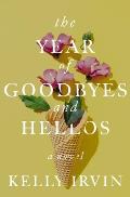 Year of Goodbyes & Hellos