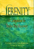 Serenity A Companion For Twelve Step Recovery Complete with New Testament Psalms & Proverbs