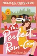 The Perfect Rom-Com: A Romance Novel for Book Lovers