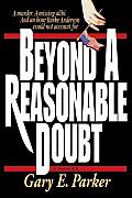 Beyond A Reasonable Doubt A Novel