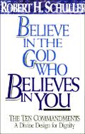Believe In The God Who Believes In You