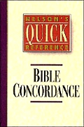 Nelsons Quick Reference Bible Concordanc